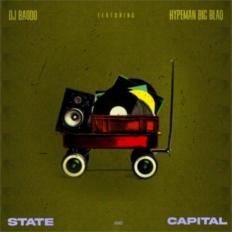 State And Capital ft. Hypeman Big Blaq | Boomplay Music