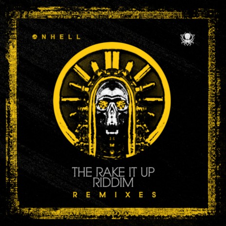 The Rake It Up Riddim (Khiva Remix) | Boomplay Music