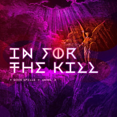 In For The Kill ft. AN1ML | Boomplay Music
