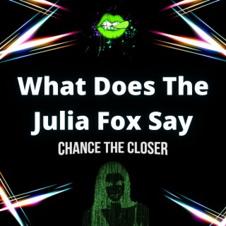 What Does The Julia Fox Say