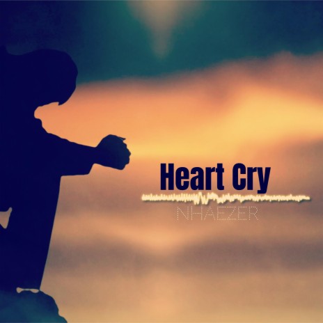 Heart Cry | Boomplay Music