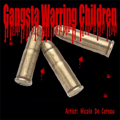 Gangsta Warring Children | Boomplay Music