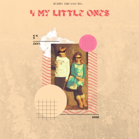 4 My Little Ones | Boomplay Music