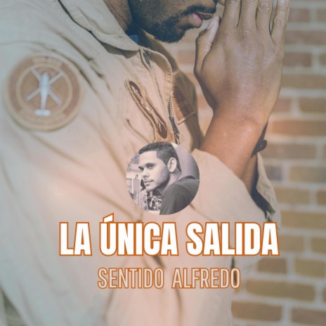 La Unica Salida | Boomplay Music