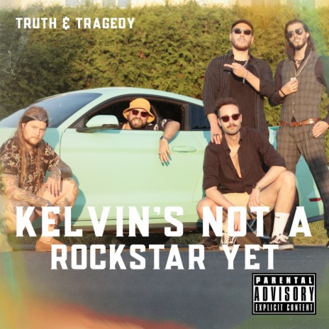 Kelvin's Not a Rockstar Yet | Boomplay Music