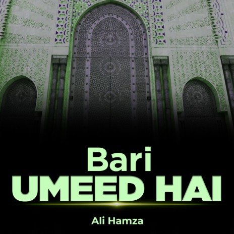 Bari Umeed Hai