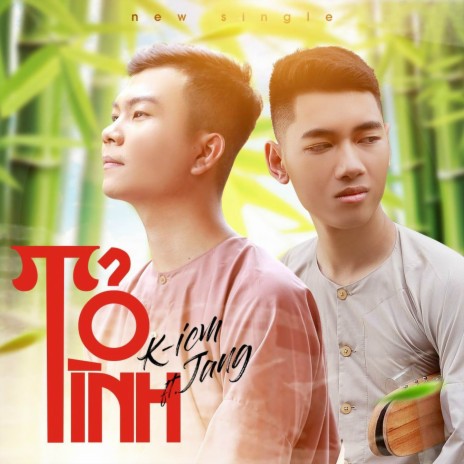 Tỏ Tình ft. K-ICM & Jang Nguyễn | Boomplay Music