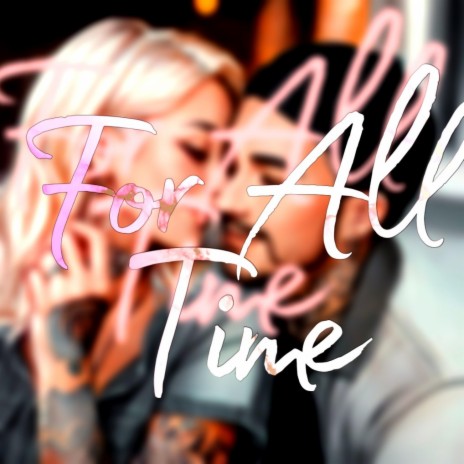 For All Time | Boomplay Music