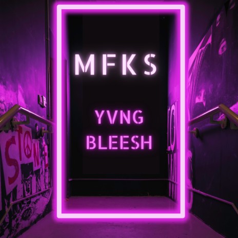 MFKS ft. Yvng Bleesh | Boomplay Music