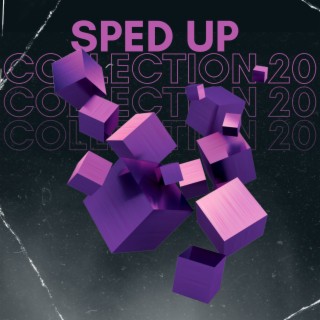 Sped up collection 20