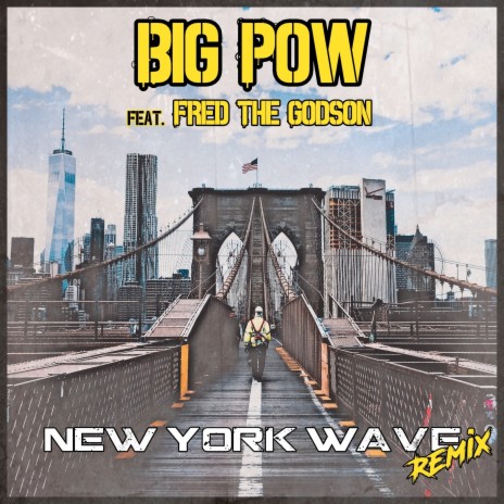 New York Wave (Remix) ft. Fred The Godson | Boomplay Music