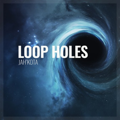 Loop Holes | Boomplay Music