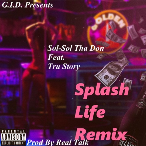 Splash Life (Remix) ft. Tru Story