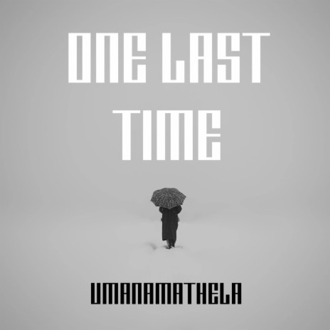 One Last Time | Boomplay Music