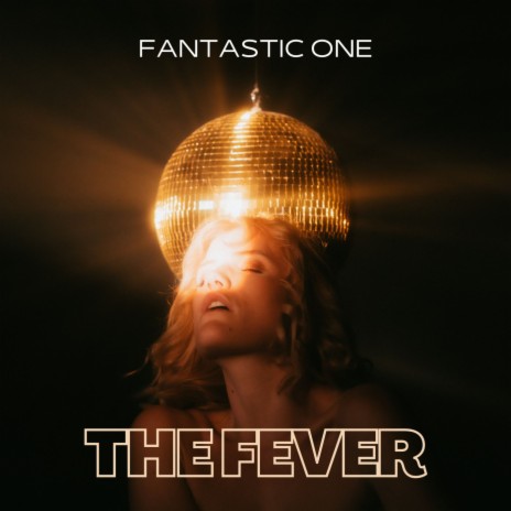 The Fever | Boomplay Music