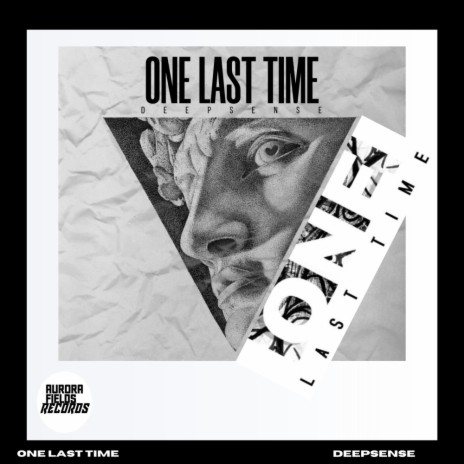 One Last Time | Boomplay Music