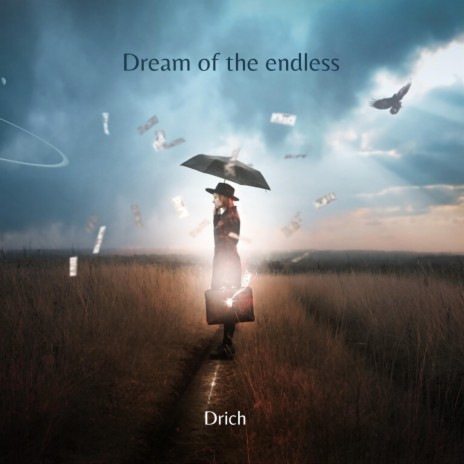 Dream of the endless | Boomplay Music
