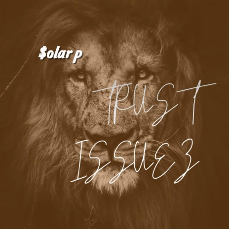 Trust Issuez | Boomplay Music