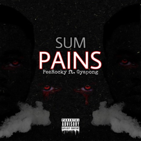 Sum Pains ft. Gyapong | Boomplay Music