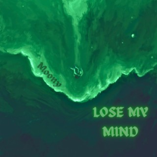 Lose My Mind