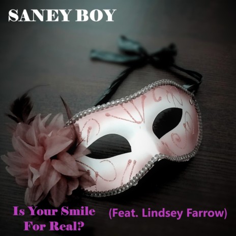 Is Your Smile For Real? ft. Lindsey Farrow | Boomplay Music