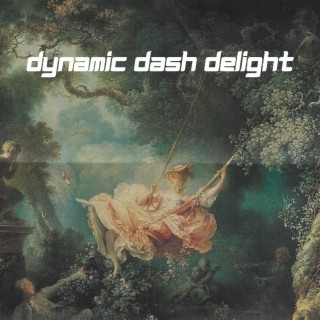 Dynamic Dash Delight