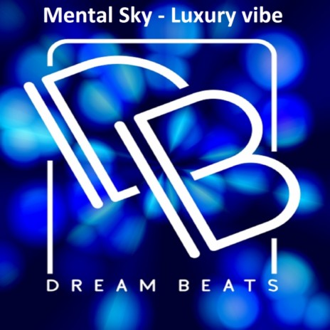 Luxury Vibe | Boomplay Music
