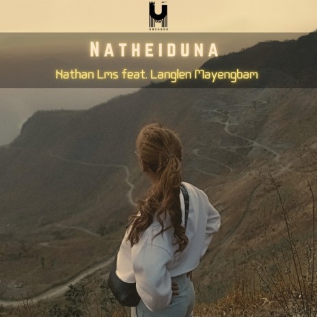 Natheiduna (feat. Langlen Mayengbam) | Boomplay Music