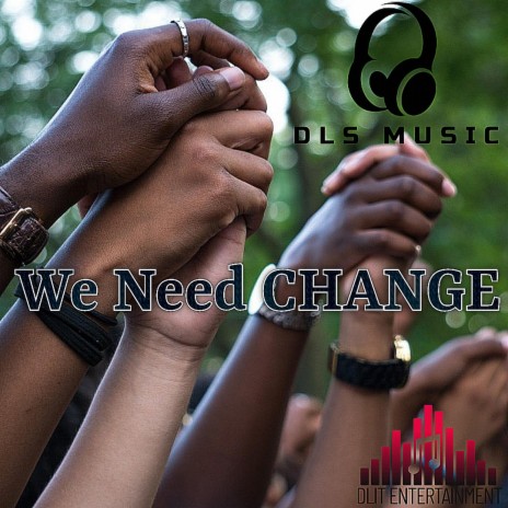 We need Change | Boomplay Music