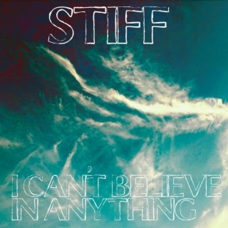 I Can't Believe In Anything | Boomplay Music