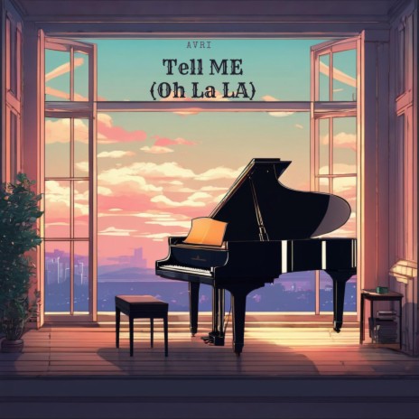 Tell Me (Oh La LA) | Boomplay Music