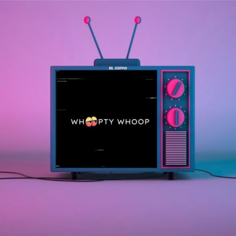 Whoopty Whoop | Boomplay Music
