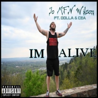 I'm Alive (feat. Dolla & Cea)