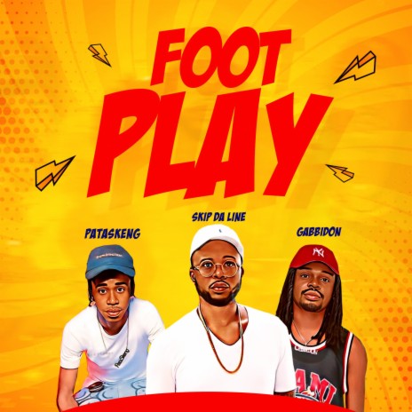 Foot Play ft. Gabbidon & Pata Skeng