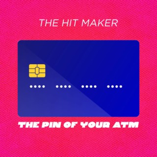 The Pin of your ATM