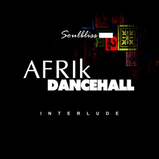 Afrik Dancehall (interlude)