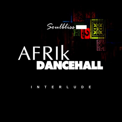 Afrik Dancehall (interlude) | Boomplay Music