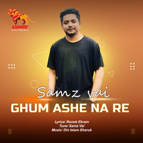 Ghum Ashe Na Re | Boomplay Music