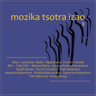 Mozika Tsotra Izao - Vol 3