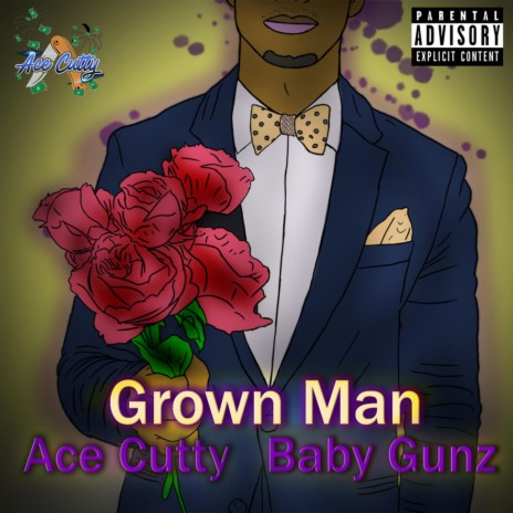 Grown Man (feat. Baby Gunz)