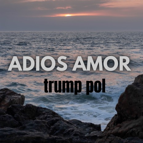 Adios Amor | Boomplay Music