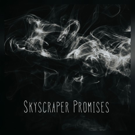 Skyscraper Promises