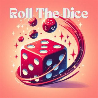 Roll The Dice