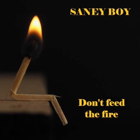 Don't Feed the Fire