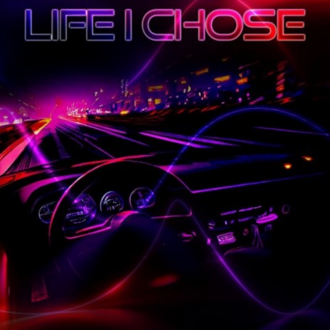 Life I Chose | Boomplay Music