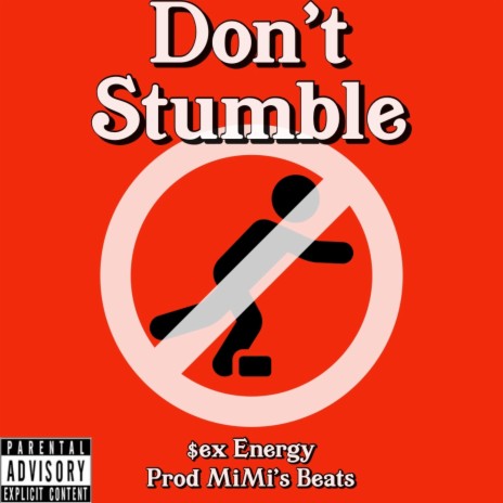 Don't Stumble
