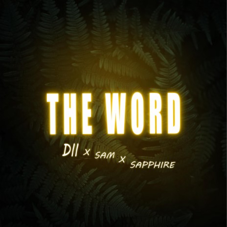 THE WORD (feat. Sam & Sapphire) | Boomplay Music