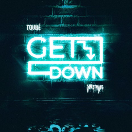 Get Down ft. Swatkins | Boomplay Music