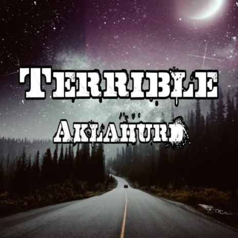 Terrible | Boomplay Music