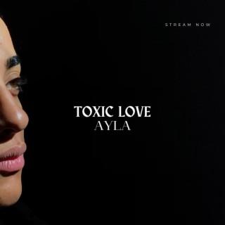 Toxic Love lyrics | Boomplay Music